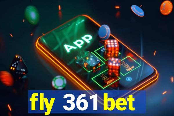 fly 361 bet